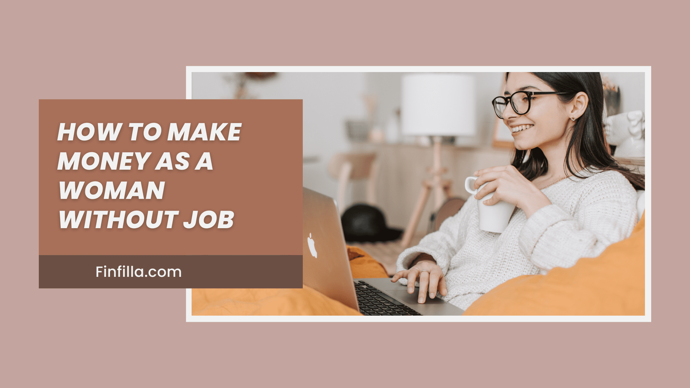 A girl using laptop with coffee in one frame and a title " how to make money as a woman without job " showing in other frame