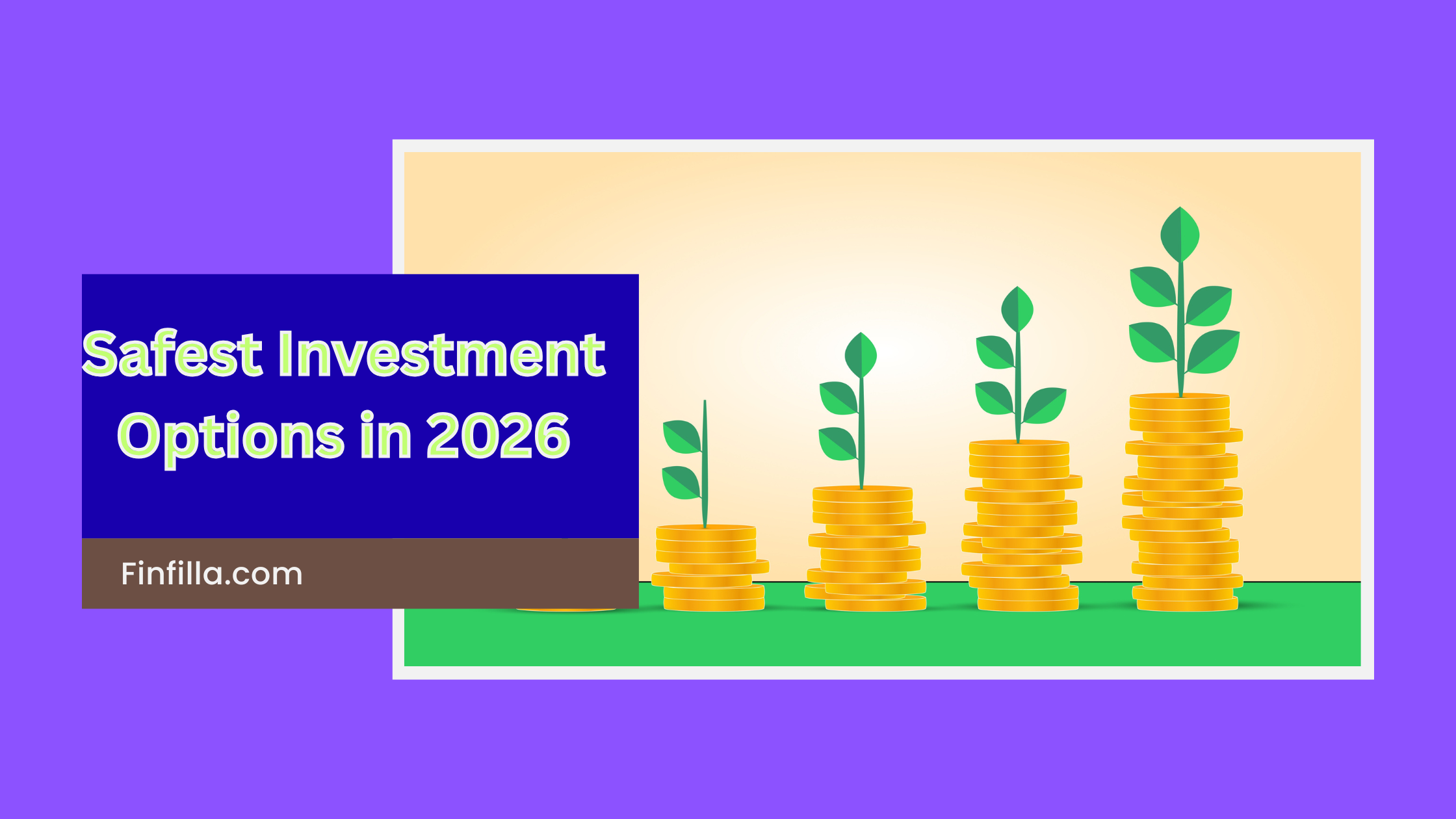 Alt text: "Graphic titled 'Safest Investment Options in 2026' shows stacks of coins with plants growing from them, symbolizing financial growth. Background is purple."