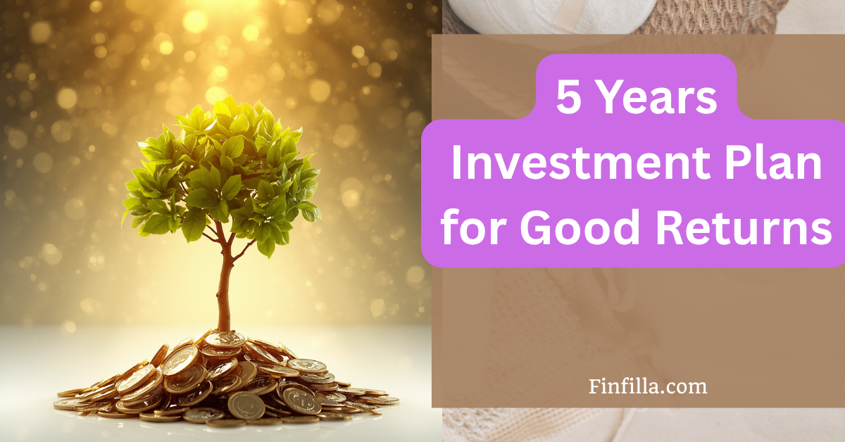 A small tree growing from a pile of coins, symbolizing financial growth. Text reads "5 Years Investment Plan for Good Returns" on a purple background.